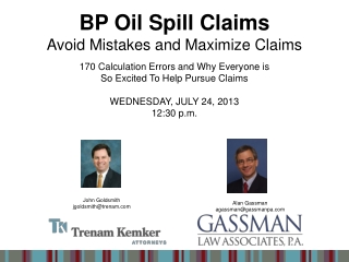 BP Oil Spill Claims Avoid Mistakes and Maximize Claims 170 Calculation Errors and Why Everyone is