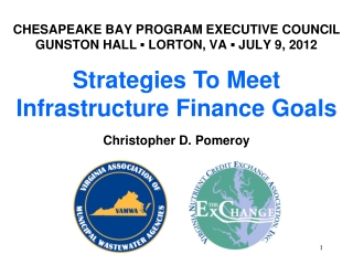 CHESAPEAKE BAY PROGRAM EXECUTIVE COUNCIL GUNSTON HALL ▪ LORTON, VA ▪ JULY 9 , 2012