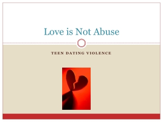 Love is Not Abuse