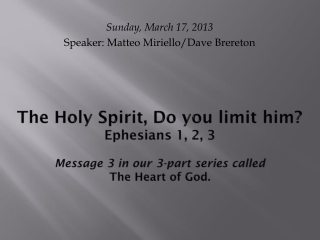 Sunday, March 17, 2013 Speaker: Matteo Miriello/Dave Brereton