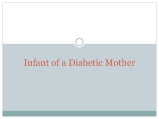 Infant of a Diabetic Mother