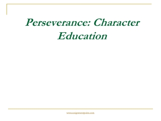 Perseverance: Character Education