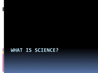 What is Science?