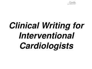 Clinical Writing for Interventional Cardiologists