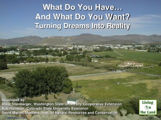 What Do You Have… And What Do You Want? Turning Dreams Into Reality