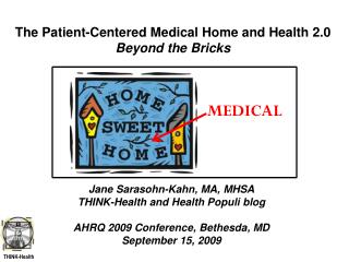 The Patient-Centered Medical Home and Health 2.0 Beyond the Bricks