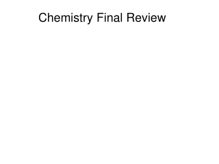 Chemistry Final Review