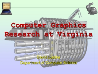 Computer Graphics Research at Virginia