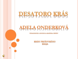 Desatoro krás