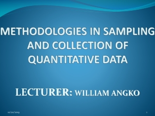 METHODOLOGIES IN SAMPLING AND COLLECTION OF QUANTITATIVE DATA