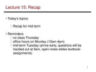 Lecture 15: Recap