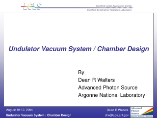 Undulator Vacuum System / Chamber Design