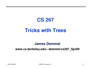 CS 267 Tricks with Trees