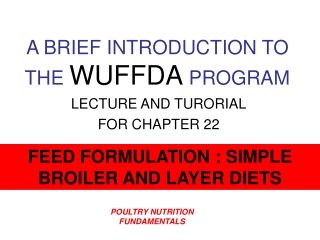 A BRIEF INTRODUCTION TO THE WUFFDA PROGRAM