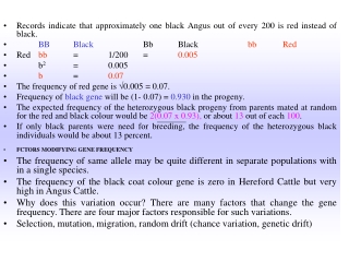 Records indicate that approximately one black Angus out of every 200 is red instead of black.