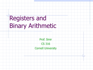 Registers and Binary Arithmetic