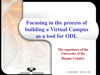 Focusing in the process of building a Virtual Campus as a tool for ODL