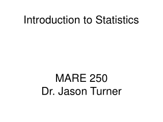 MARE 250 Dr. Jason Turner