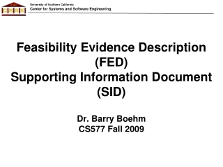 Feasibility Evidence Description (FED) Supporting Information Document (SID)