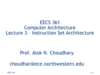 EECS 361 Computer Architecture Lecture 3 – Instruction Set Architecture