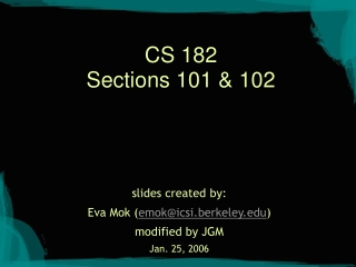 CS 182 Sections 101 &amp; 102