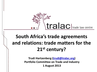 South Africa’s trade agreements and relations: trade matters for the 21 st century?