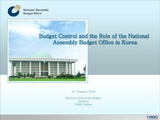 Budget Control and the Role of the National Assembly Budget Office in Korea