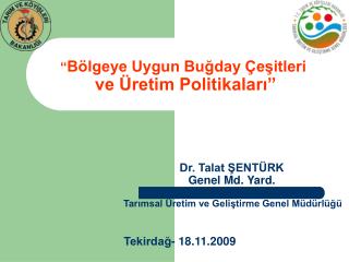 Dr. Talat ŞENTÜRK Genel Md. Yard.