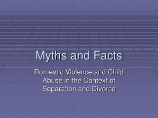 Myths and Facts