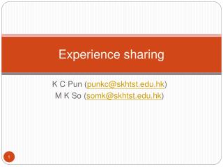 Experience sharing