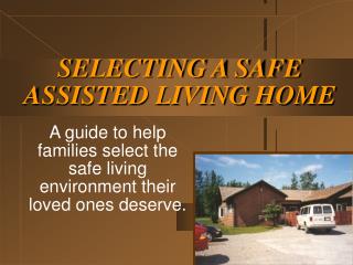 SELECTING A SAFE ASSISTED LIVING HOME