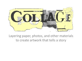 Layering paper, photos, and other materials to create artwork that tells a story