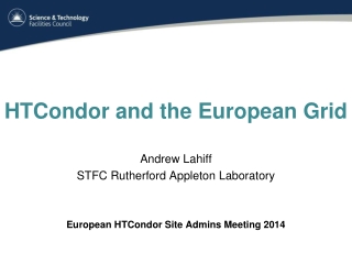 HTCondor and the European Grid