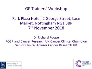 GP Trainers' Workshop Park Plaza Hotel, 2 George Street, Lace Market, Nottingham NG1 3BP