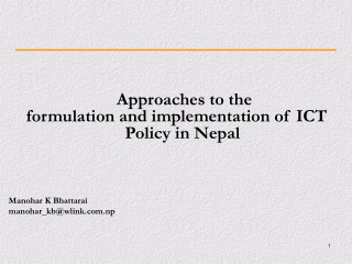 Approaches to the formulation and implementation of ICT Policy in Nepal