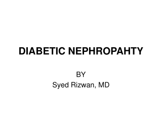 DIABETIC NEPHROPAHTY