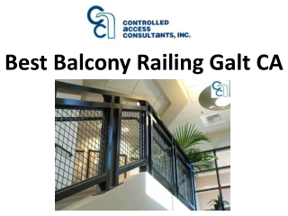 Best Balcony Railing Galt CA