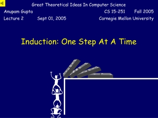 Induction: One Step At A Time