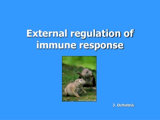 External regulation of immune response