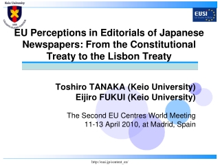 Toshiro TANAKA (Keio University) Eijiro FUKUI (Keio University)