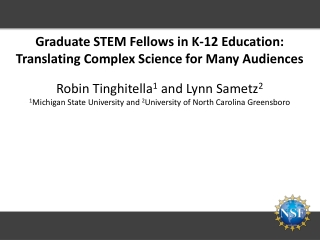 Graduate STEM Fellows in K-12 Education: Translating Complex Science for Many Audiences