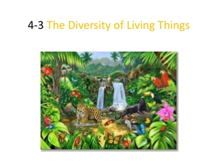 4-3 The Diversity of Living Things