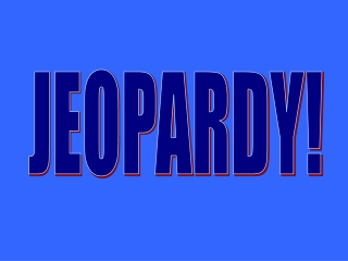 JEOPARDY!