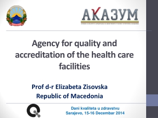 Agency for quality and accreditation of the health care facilities