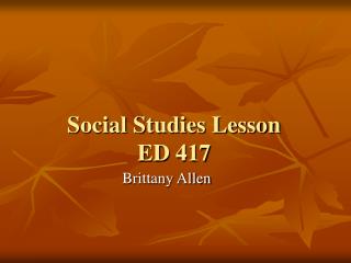 Social Studies Lesson ED 417