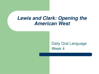 Lewis and Clark: Opening the American West