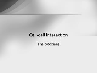 Cell-cell interaction