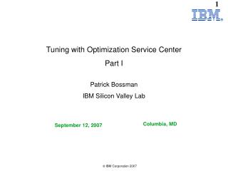 Patrick Bossman IBM Silicon Valley Lab