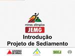 Introdu o Projeto de Sediamento