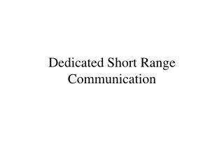 Dedicated Short Range Communication